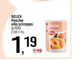 Famila SELEX pesche allo sciroppo offerta