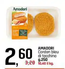 Famila AMADORI Cordon bleu di tacchino offerta
