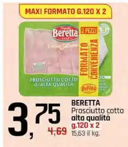 Famila BERETTA Prosciutto cotto alta qualità offerta