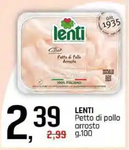 Famila LENTI Petto di pollo arrosto offerta