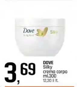 Famila Dove Silky crema corpo offerta