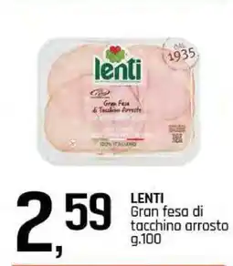 Famila LENTI Gran fesa di tacchino arrosto offerta