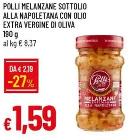 Galassia Polli melanzane sottolio alla napoletana con olio extra vergine di oliva offerta