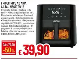 Galassia Friggitrice ad aria siltal M861DTW-B offerta