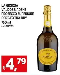 C+C Cash and Carry La gioiosa valdobbiadene prosecco superiore docg extra dry offerta
