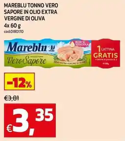 C+C Cash and Carry Mareblu tonno vero sapore in olio extra vergine di oliva offerta