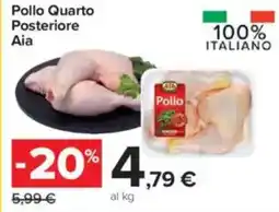Carrefour Pollo Quarto Posteriore Aia offerta