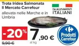 Carrefour Trota Iridea Salmonata Il Mercato Carrefour offerta
