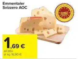 Carrefour Emmentaler Svizzero AOC offerta