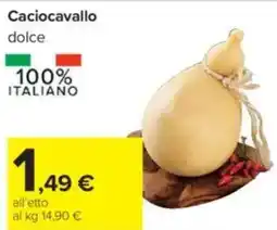 Carrefour Caciocavallo dolce offerta