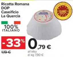 Carrefour Ricotta Romana DOP Caseificio La Quercia offerta