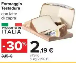Carrefour Formaggio Testadura con latte di capra offerta