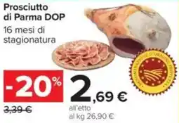 Carrefour Prosciutto di Parma DOP offerta