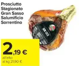 Carrefour Prosciutto Stagionato Gran Sasso Salumificio Sorrentino offerta