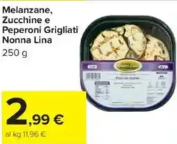 Carrefour Melanzane, Zucchine e Peperoni Grigliati Nonna Lina offerta