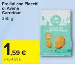 Carrefour Frollini con Fiocchi di Avena Carrefour offerta