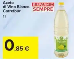 Carrefour Aceto di Vino Bianco Carrefour offerta