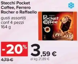 Carrefour Stecchi Pocket Coffee, Ferrero Rocher o Raffaello offerta