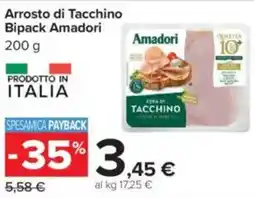 Carrefour Arrosto di Tacchino Bipack Amadori offerta