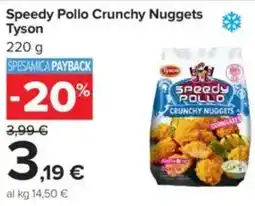 Carrefour Speedy Pollo Crunchy Nuggets Tyson offerta