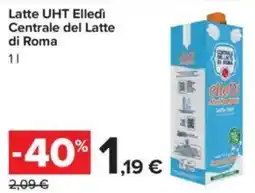 Carrefour Latte UHT Elledì Centrale del Latte di Roma offerta