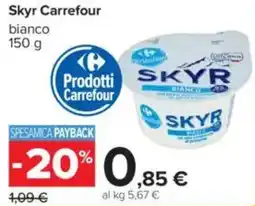 Carrefour Skyr Carrefour bianco offerta