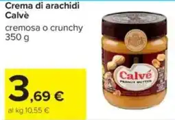 Carrefour Crema di arachidi Calvè offerta