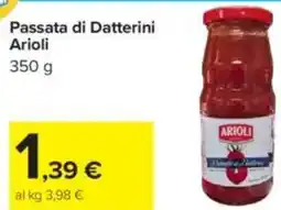 Carrefour Passata di Datterini Arioli offerta