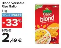 Carrefour Blond Versatile Riso Gallo offerta