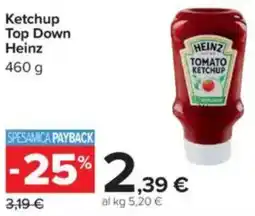 Carrefour Ketchup Top Down Heinz offerta