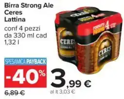 Carrefour Birra Strong Ale Ceres Lattina offerta