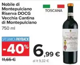 Carrefour Nobile di Montepulciano Riserva DOCG Vecchia Cantina di Montepulciano offerta