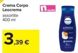 Carrefour Crema Corpo Leocrema assortite offerta
