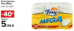 Carrefour Carta Igienica Foxy Mega offerta