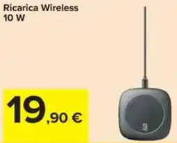 Carrefour Ricarica Wireless 10 W offerta
