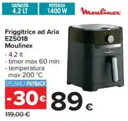 Carrefour Moulinex Friggitrice ad Aria EZ5018 Moulinex offerta