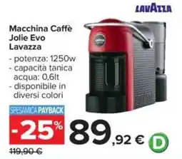 Carrefour Macchina Caffè Jolie Evo Lavazza offerta