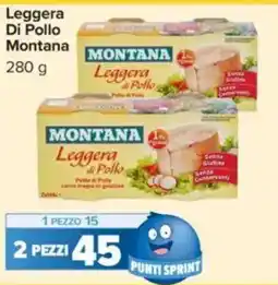 Carrefour Leggera Di Pollo Montana offerta