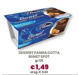 Famila DESSERT PANNA COTTA BUNET SPOT offerta