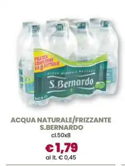 Famila ACQUA NATURALE/FRIZZANTE S.BERNARDO offerta