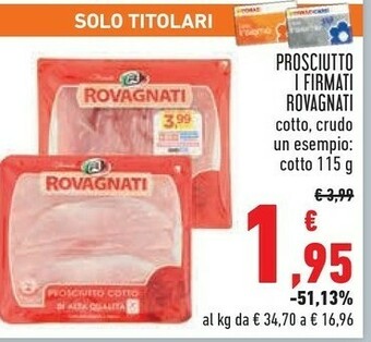Conad Margherita I firmati prosciutto cotto di alta qualità offerta