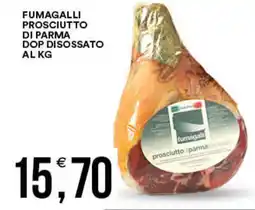 Vantaggio Cash&Carry Fumagalli prosciutto di parma dop disossato offerta