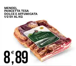 Vantaggio Cash&Carry Mendel pancetta tesa dolce e affumicata 1/2 sv offerta