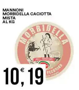 Vantaggio Cash&Carry Mannoni morbidella caciotta mista offerta