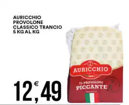 Vantaggio Cash&Carry Auricchio provolone classico trancio offerta