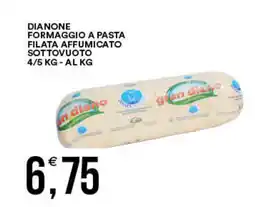 Vantaggio Cash&Carry Dianone formaggio a pasta filata affumicato sottovuoto offerta