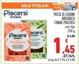 Conad PASTA DI LEGUMI BIOLOGICA CONAD PIACERSI offerta