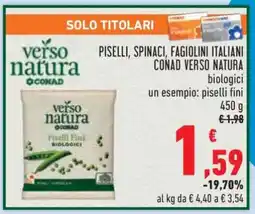 Conad Piselli, Spinaci, Fagiolini Italiani Conad Verso Natura offerta