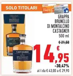 Conad Grappa Brunello di Montalcino Castagner offerta