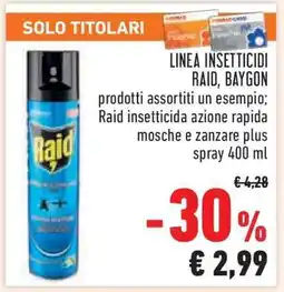 Conad LINEA INSETTICIDI RAID, BAYGON offerta